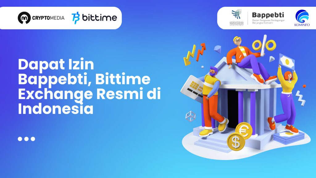 Dapat Izin Bappebti Crypto Exchange Bittime Resmi Di Indonesia