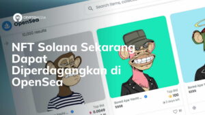 NFT Solana Sekarang Dapat Diperdagangkan di OpenSea